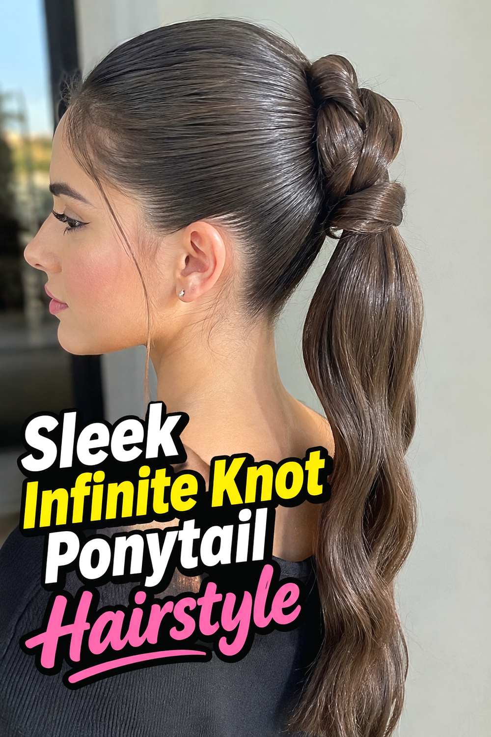Sleek Infinite Knot Ponytail Hairstyle