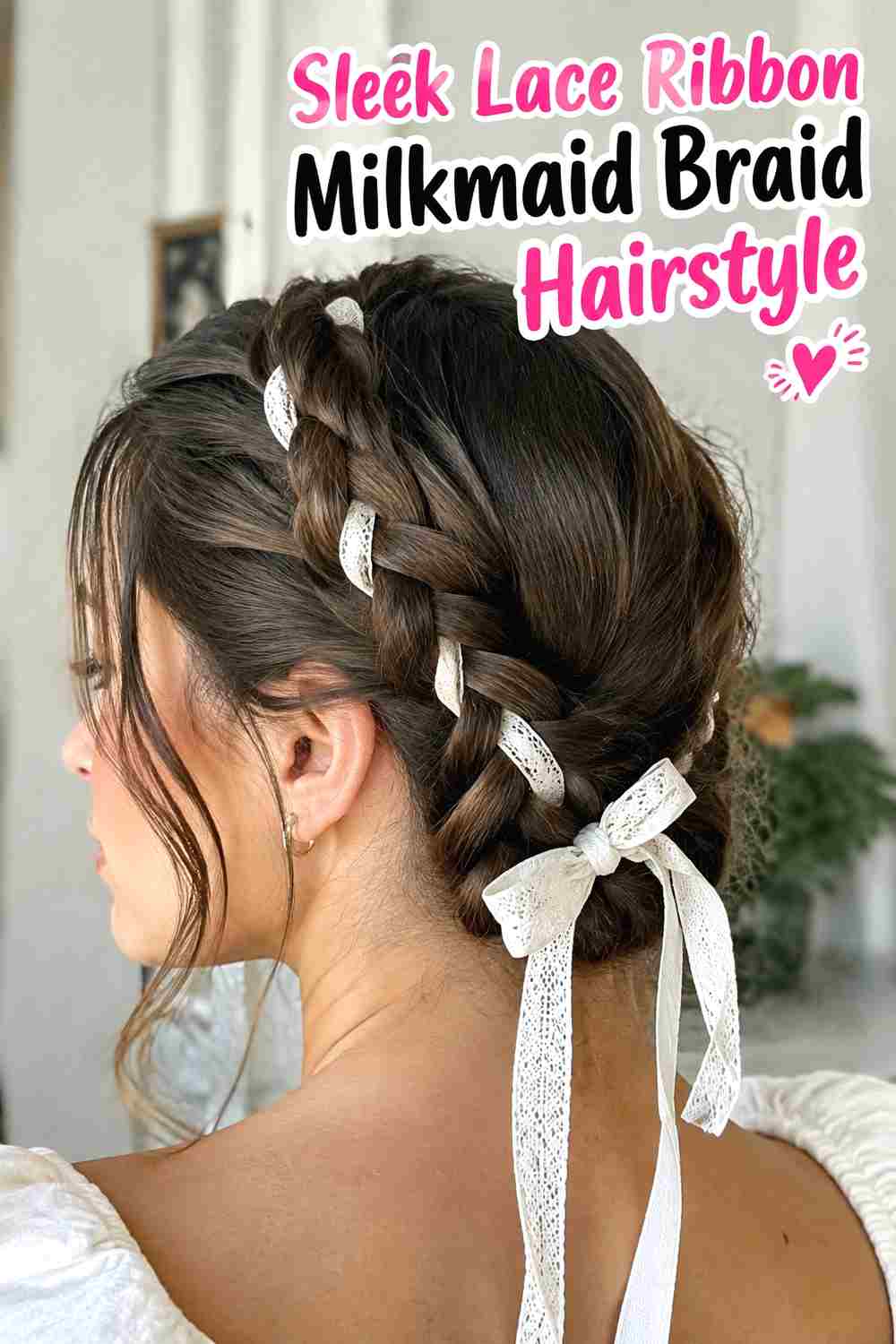 6. Sleek Lace Ribbon Milkmaid Braid Hairstyle
