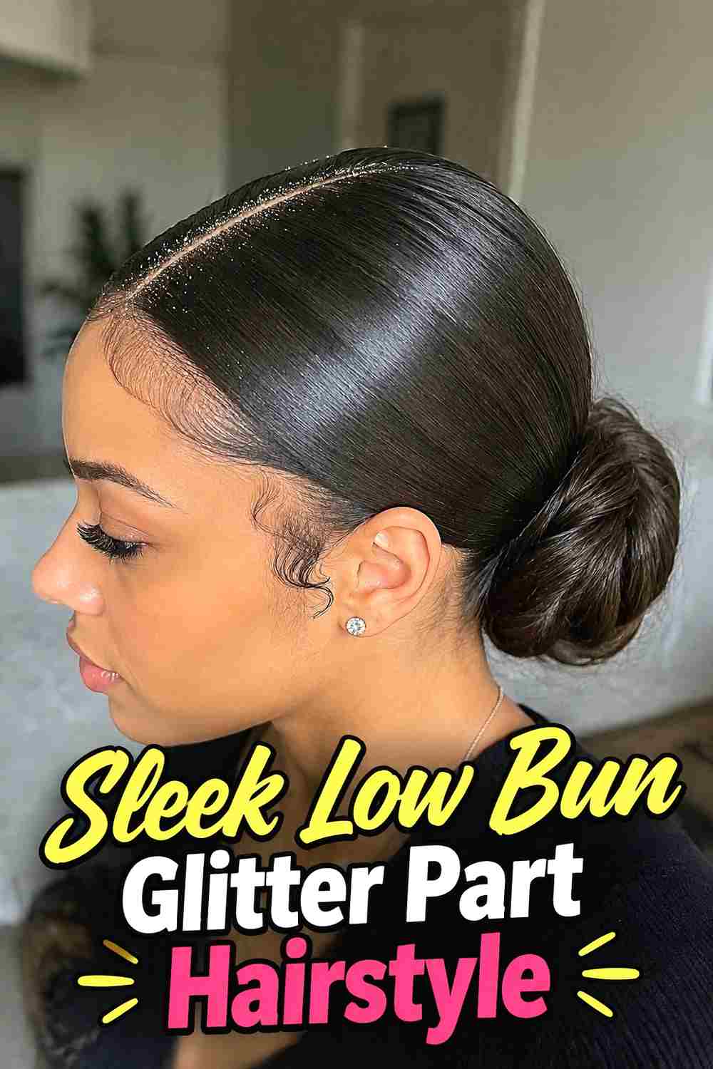 6. Sleek Low Bun Glitter Part Hairstyle