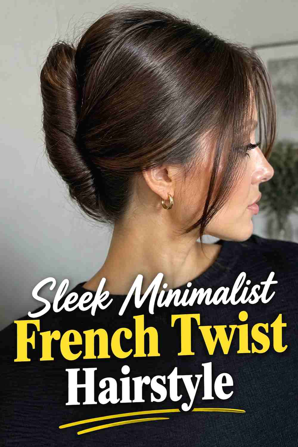 1. Sleek Minimalist French Twist Hairstyle