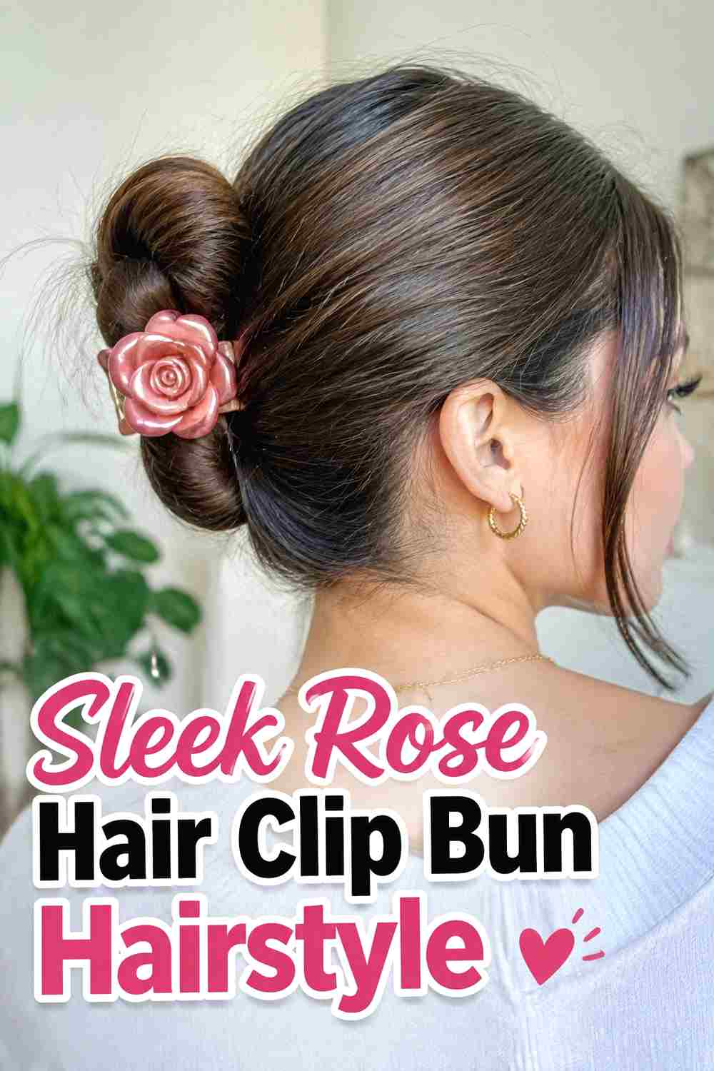 5. Sleek Rose Hair Clip Bun Hairstyle