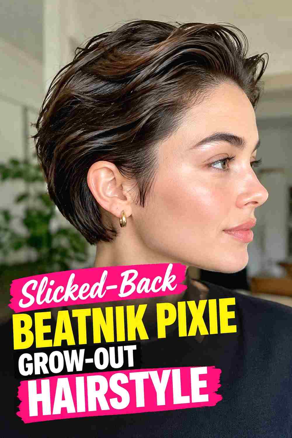 7. Slicked Back Beatnik Pixie Grow Out Hairstyle