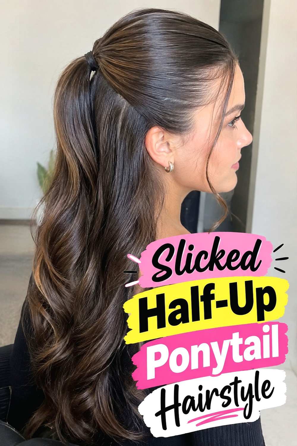 6. Slicked Half Up Ponytail Hairstyle