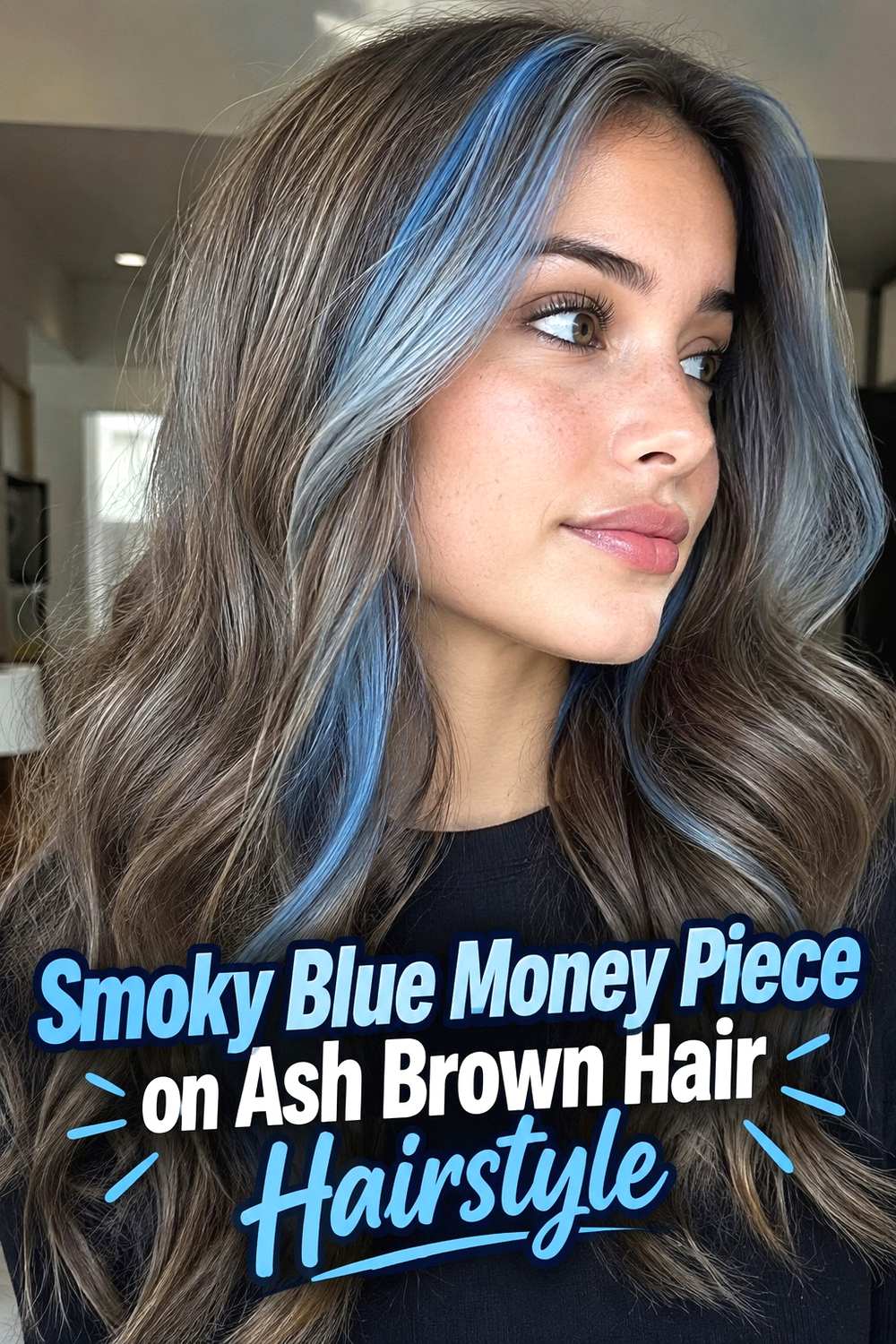 9. Smoky Blue Money Piece On Ash Brown Hair Hairstyle