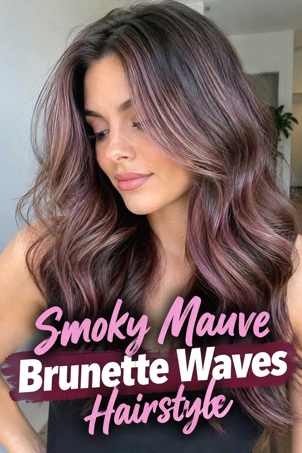 2. Smoky Mauve Brunette Waves Hairstyle