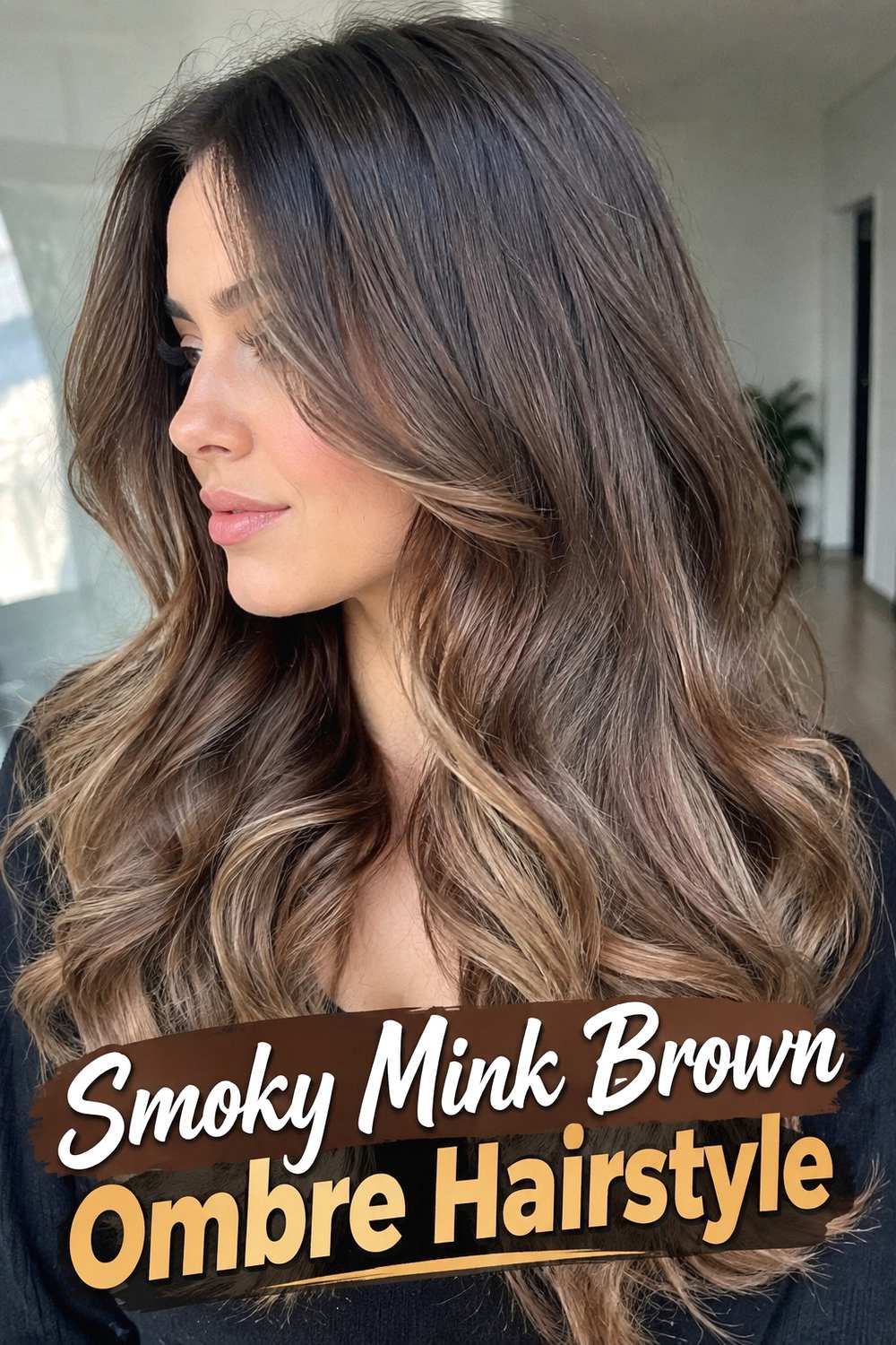 12. Smoky Mink Brown Ombre Hairstyle