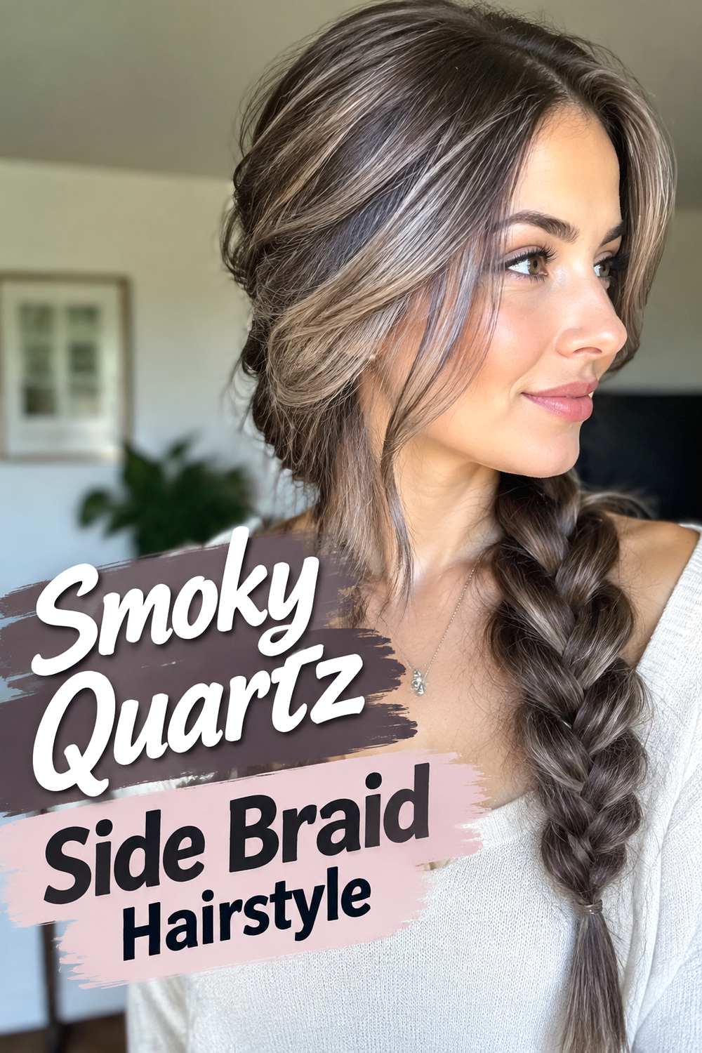 Smoky Quartz Side Braid Hairstyle