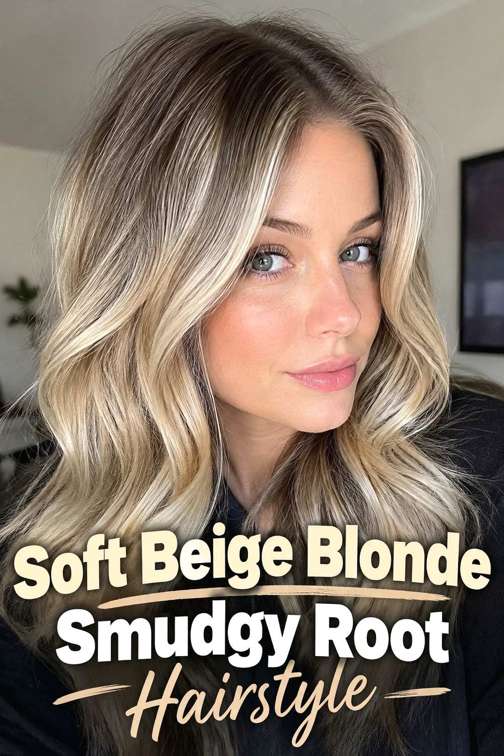 1. Soft Beige Blonde Smudgy Root Hairstyle