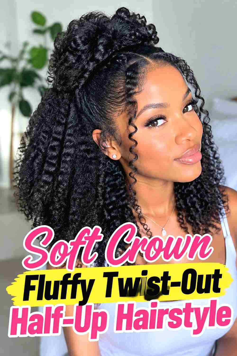 2. Soft Crown Fluffy Twist Out Half Up Hairstyle