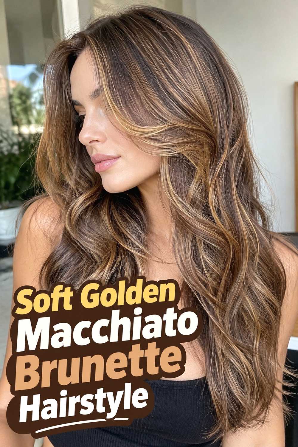 16. Soft Golden Macchiato Brunette Hairstyle