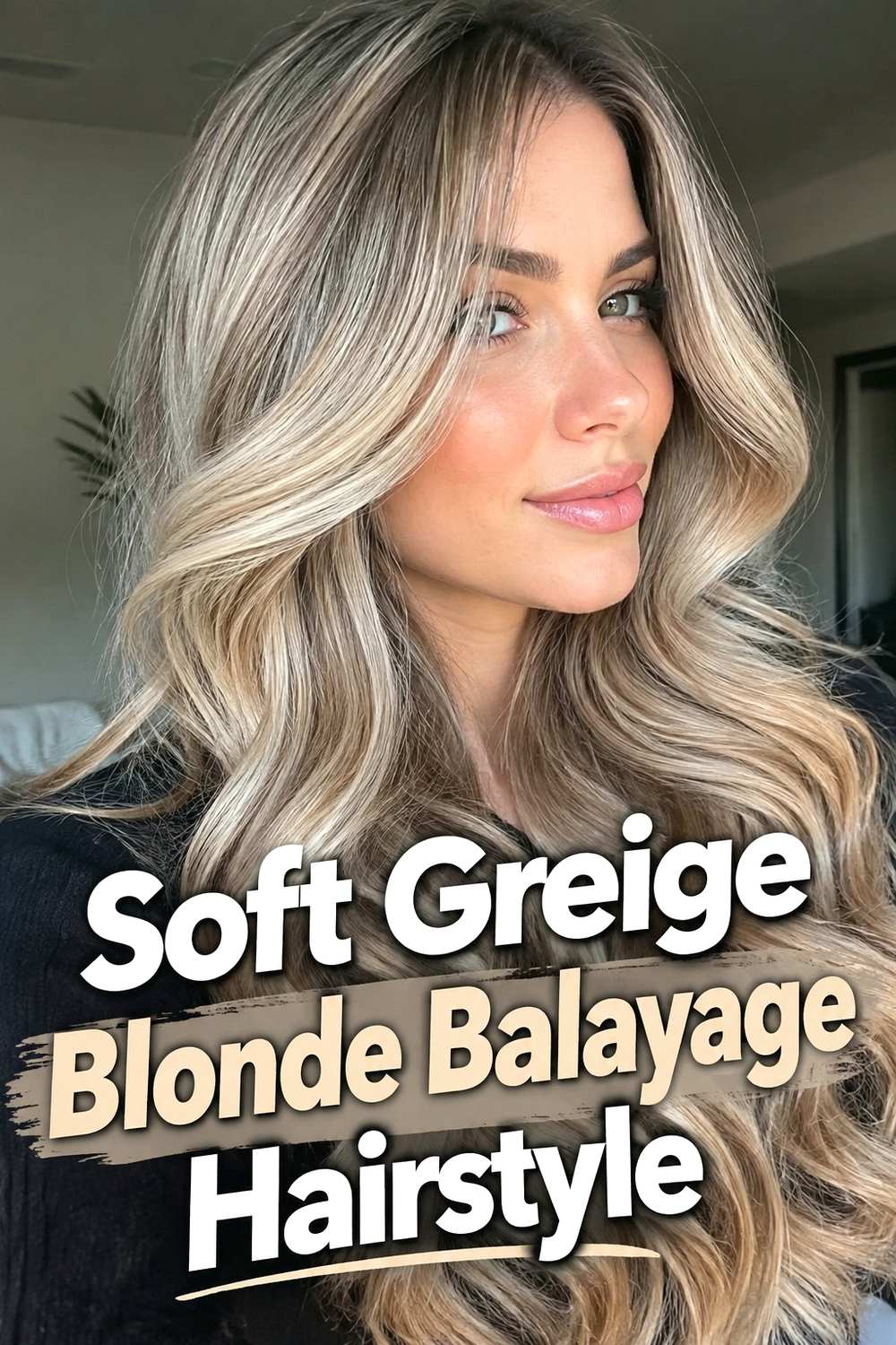 1. Soft Greige Blonde Balayage Hairstyle