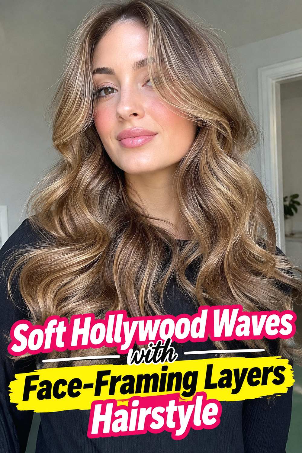 Soft Hollywood Waves with Face-Framing Layers Hairstyle