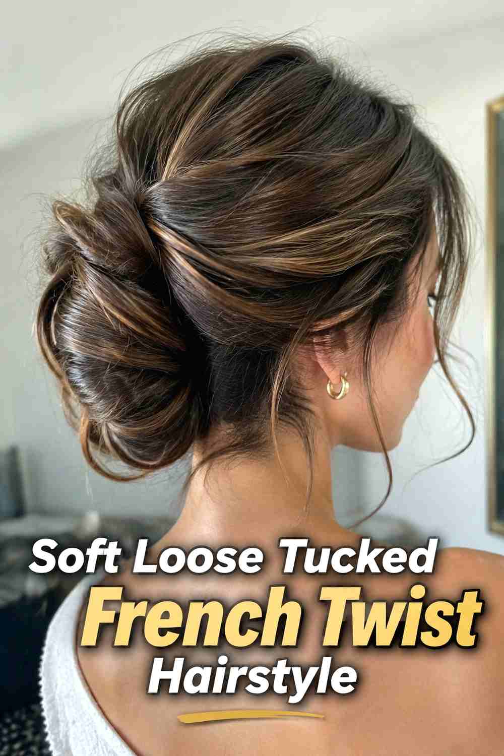 2. Soft Loose Tucked French Twist Hairstyle