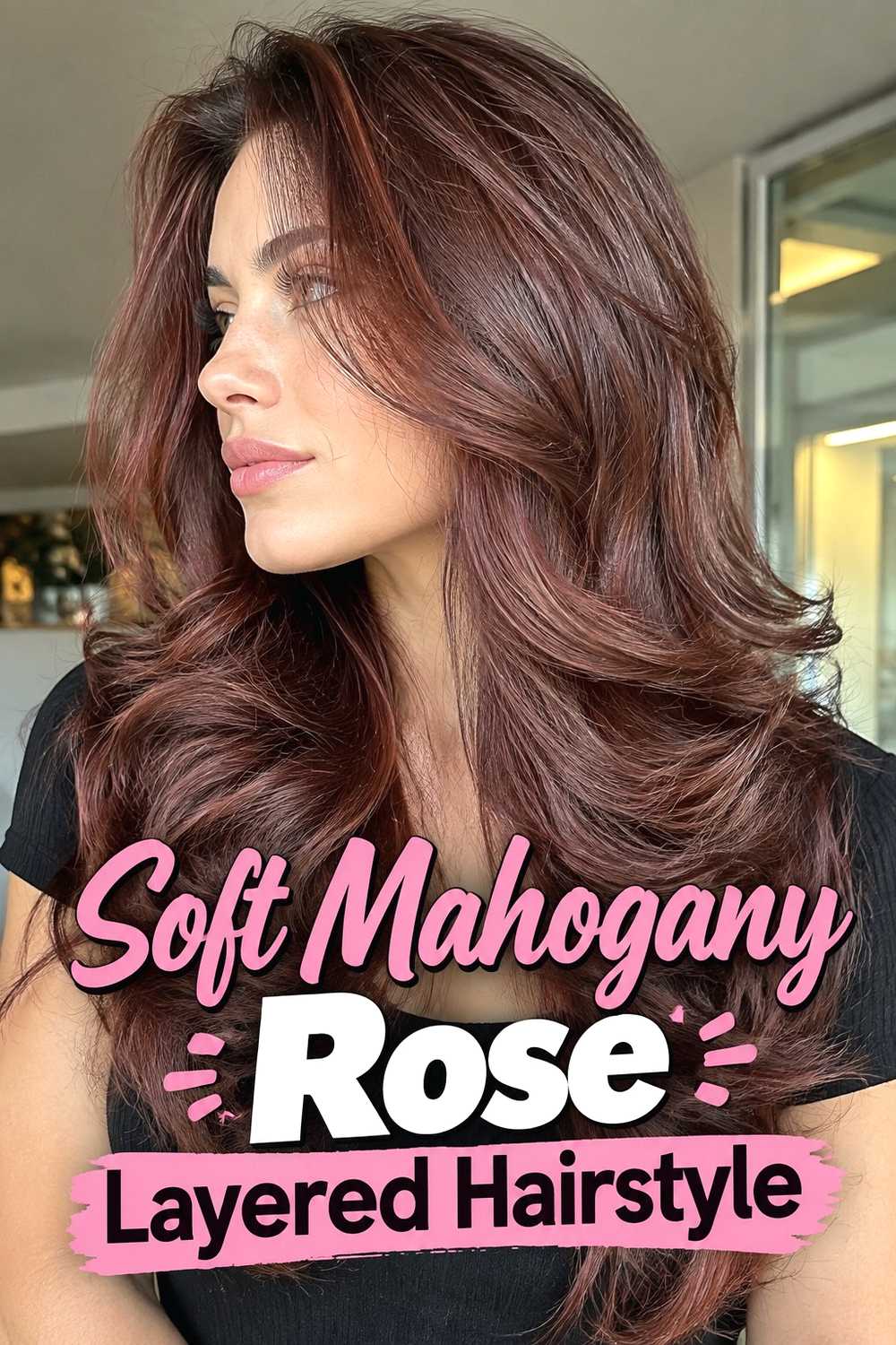 6. Soft Mahogany Rose Layered Hairstyle