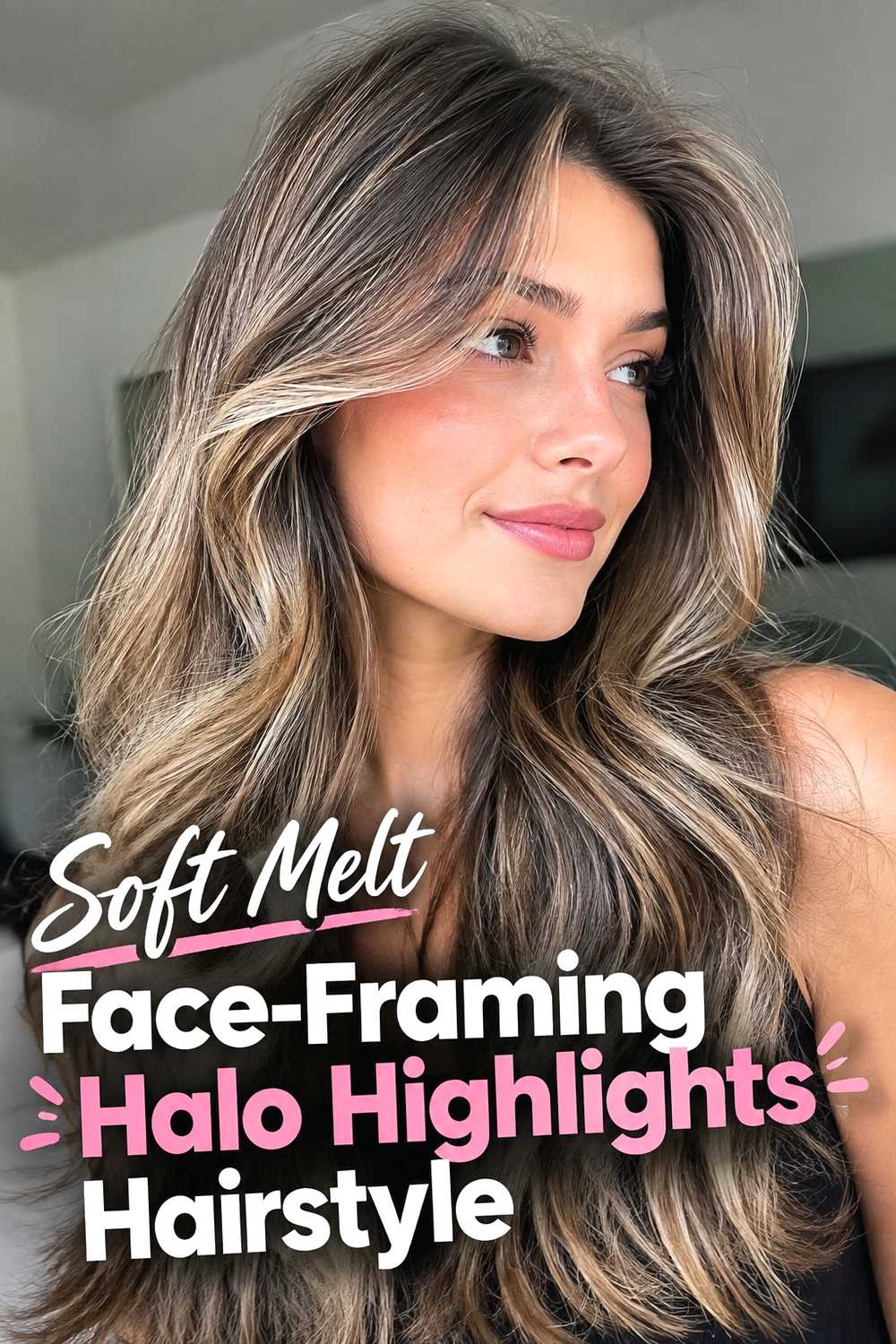 14. Soft Melt Face Framing Halo Highlights Hairstyle