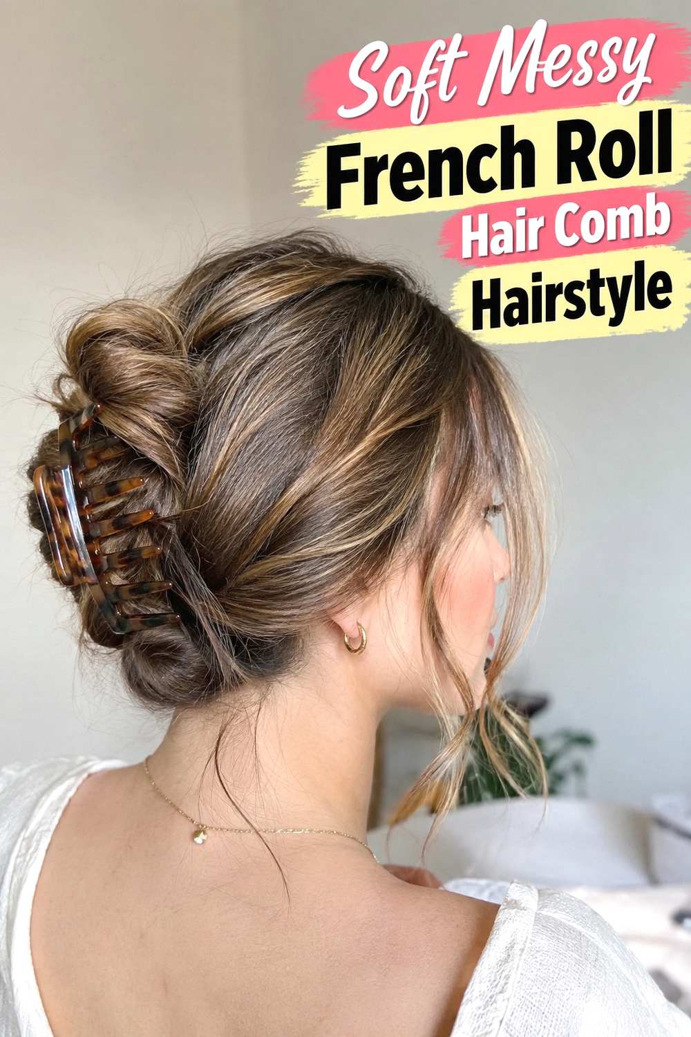 15. Soft Messy French Roll Hair Comb Hairstyle