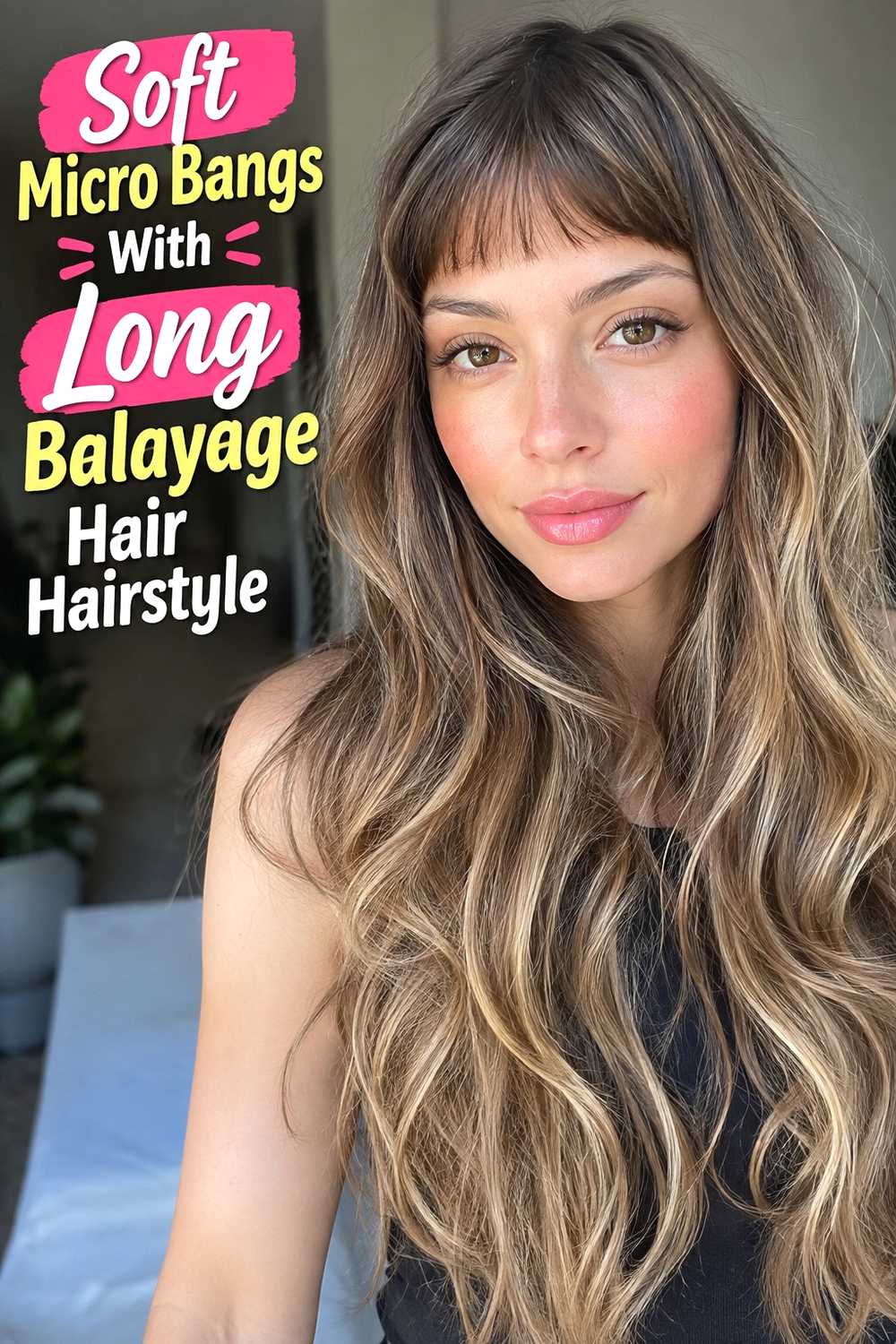 12. Soft Micro Bangs With Long Balayage Hair Hairstyle