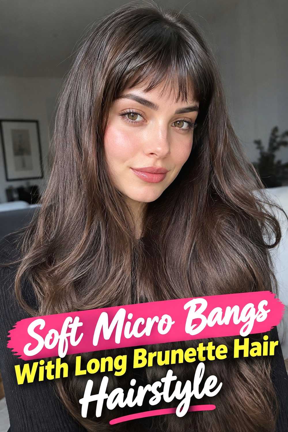 11. Soft Micro Bangs With Long Brunette Hair Hairstyle