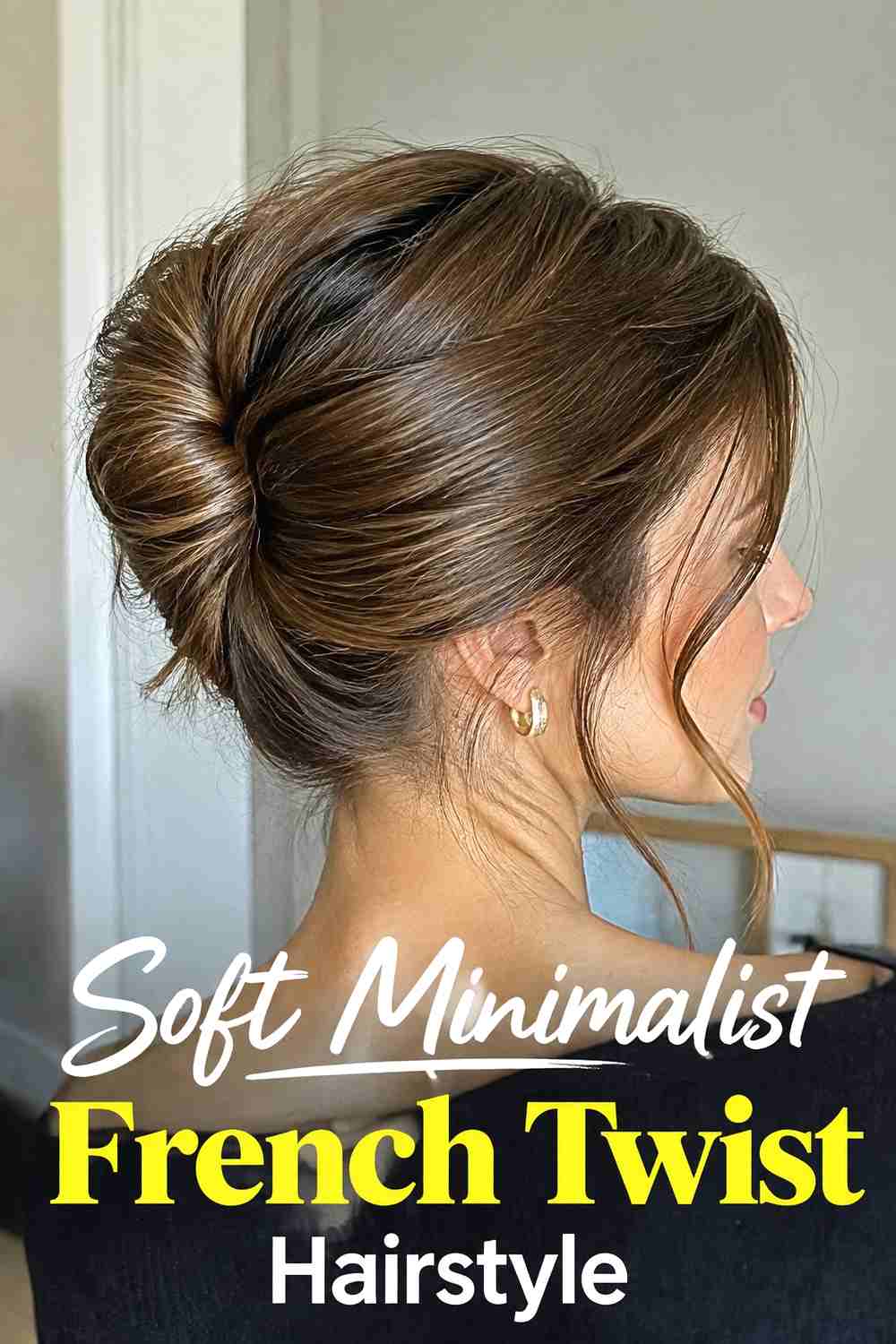 3. Soft Minimalist French Twist Hairstyle