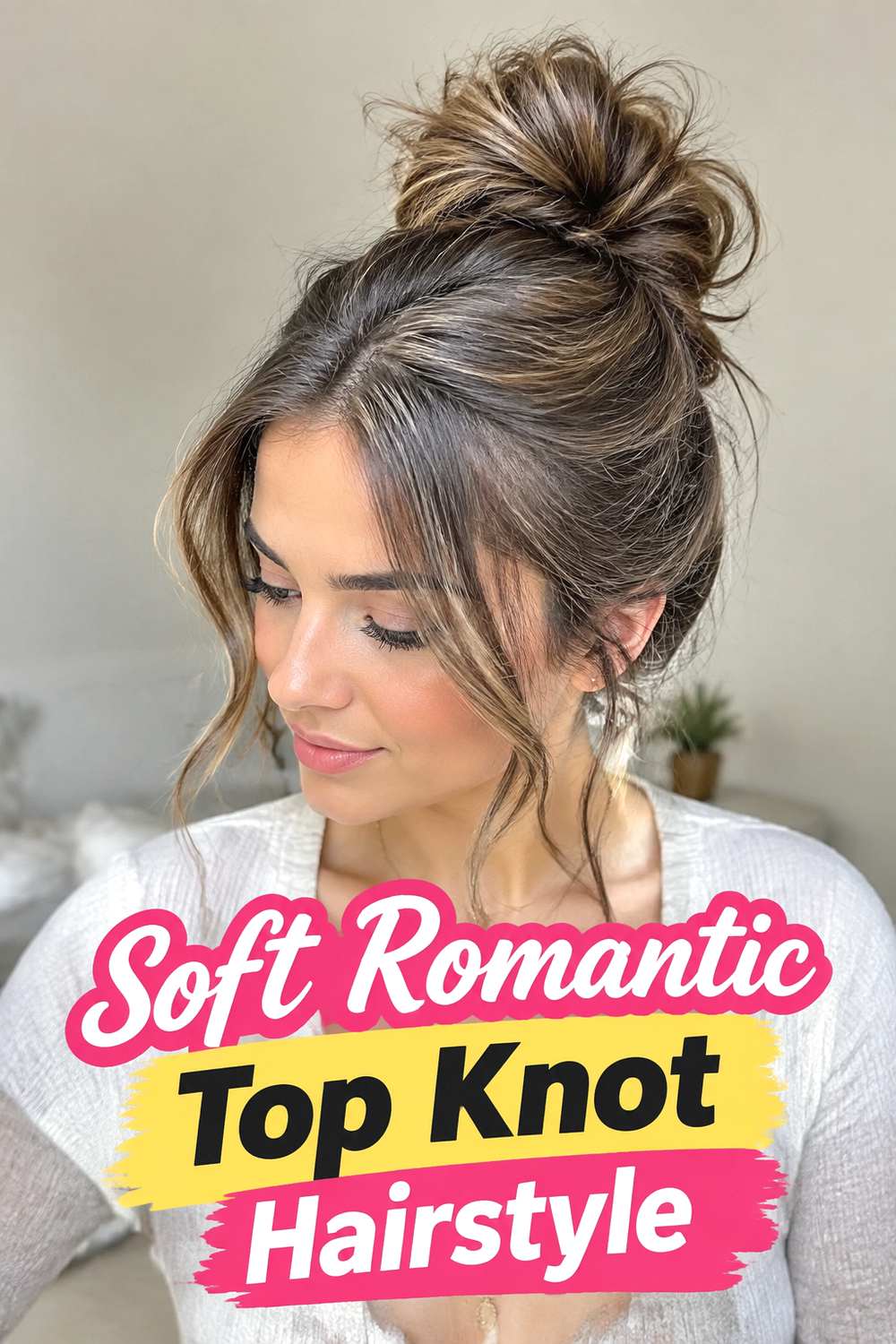 Soft Romantic Top Knot Hairstyle
