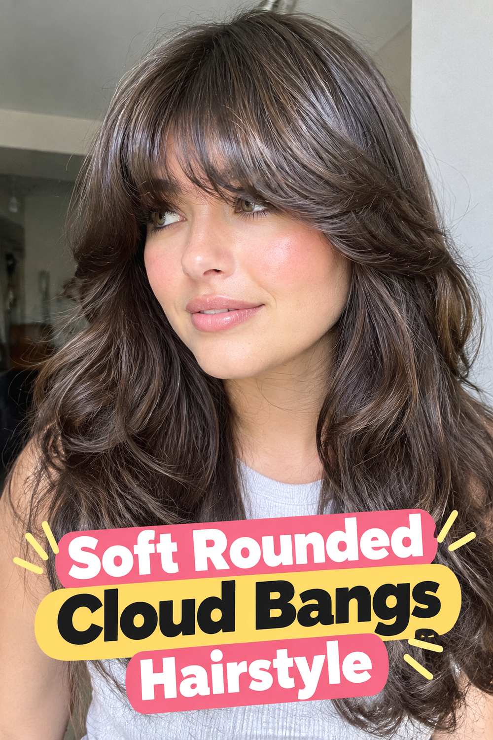 Soft Rounded Cloud Bangs Hairstyle
