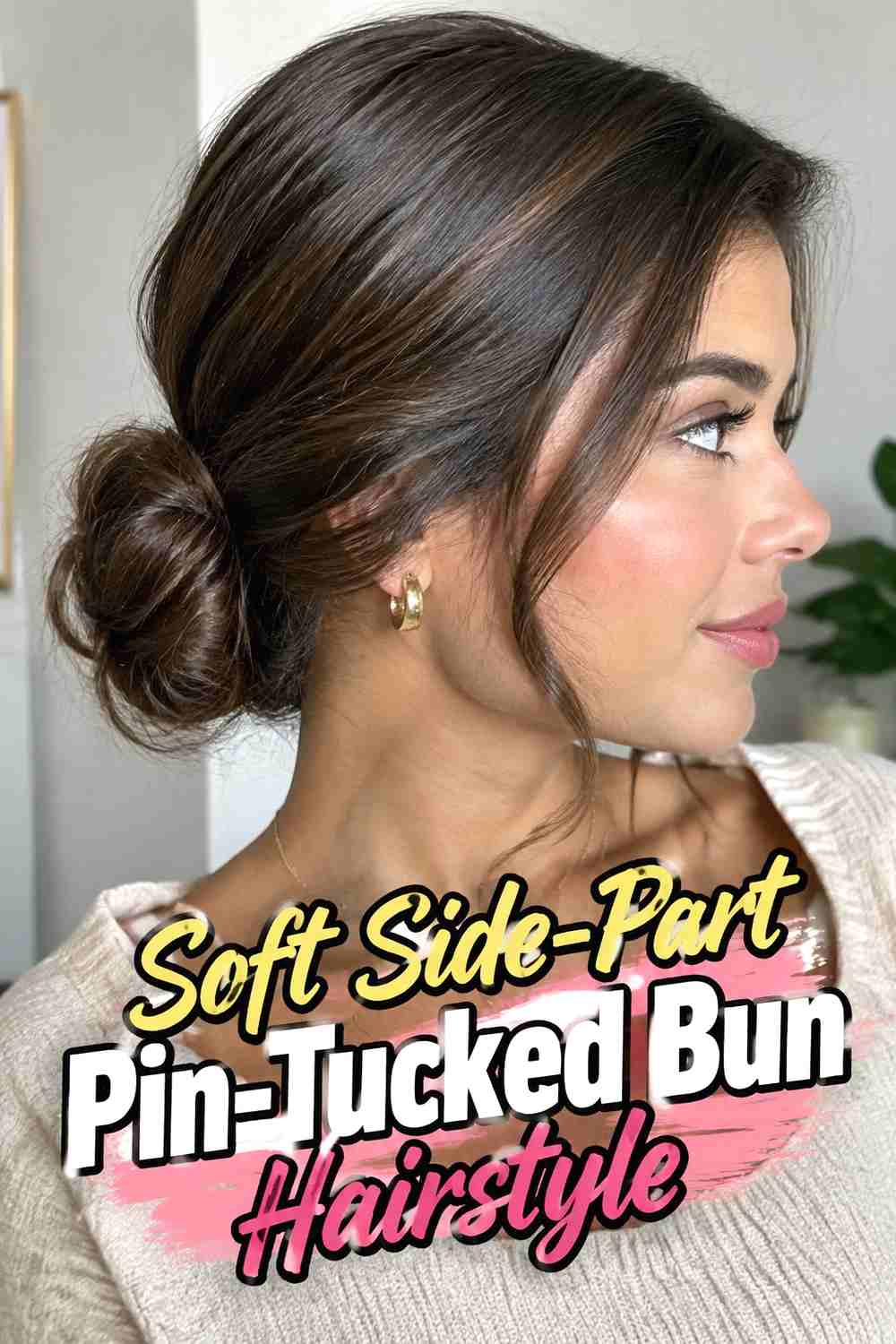 3. Soft Side Part Pin Tucked Bun Hairstyle