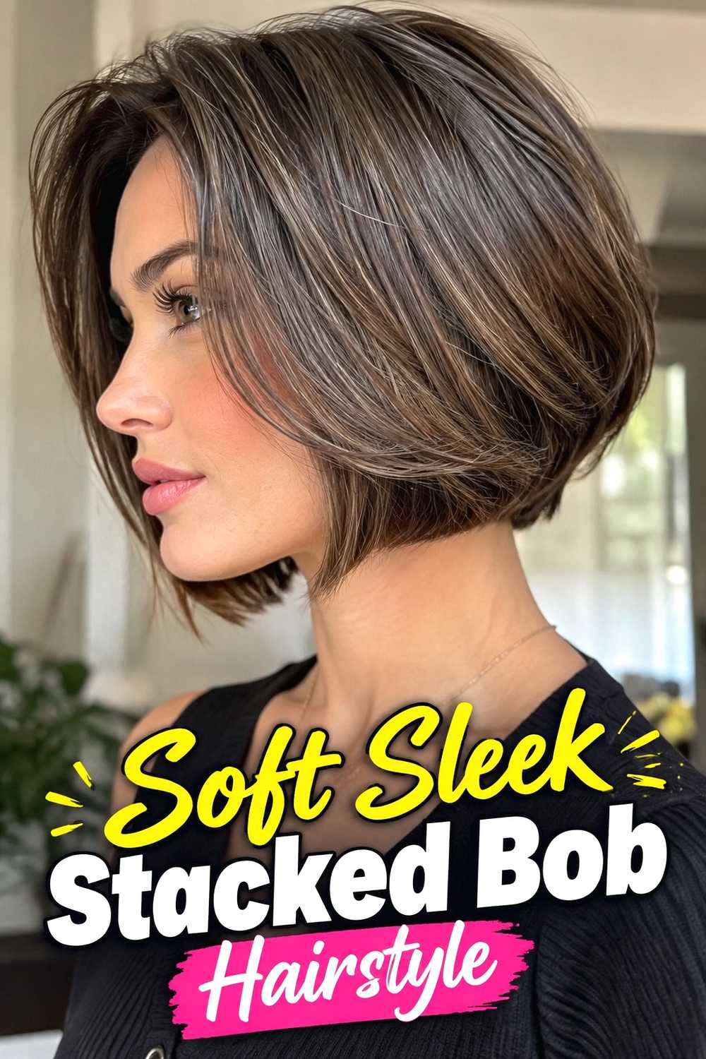 13. Soft Sleek Stacked Bob Hairstyle