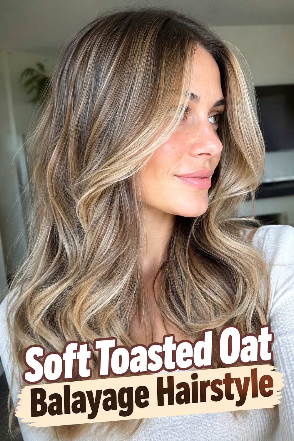 1. Soft Toasted Oat Balayage Hairstyle