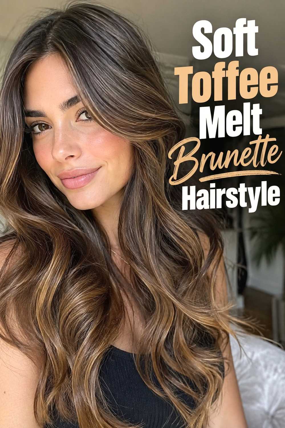 1. Soft Toffee Melt Brunette Hairstyle