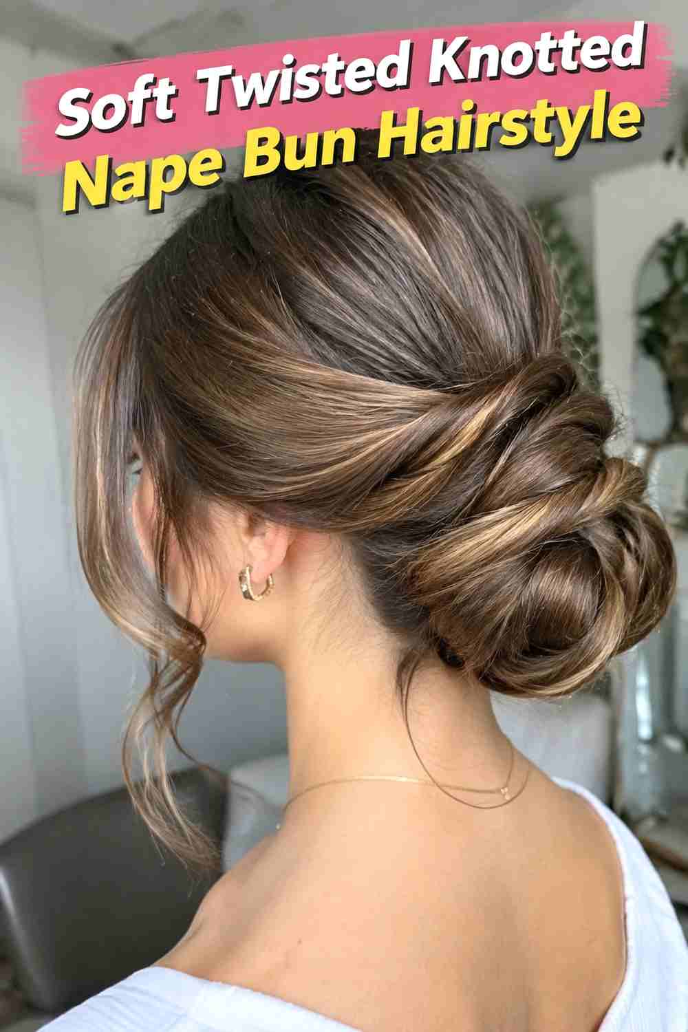 3. Soft Twisted Knotted Nape Bun Hairstyle