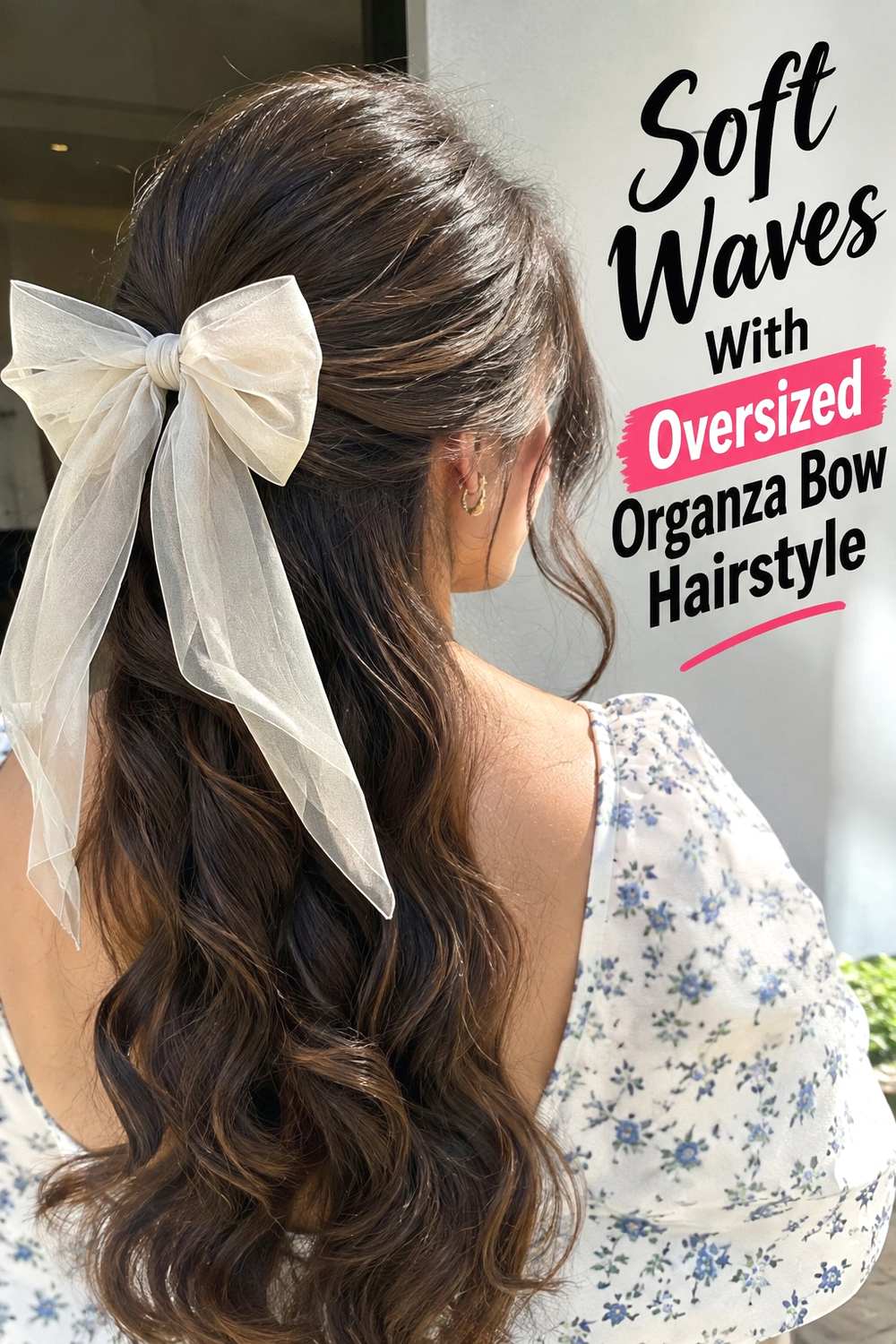 4. Soft Waves With Oversized Organza Bow Hairstyle