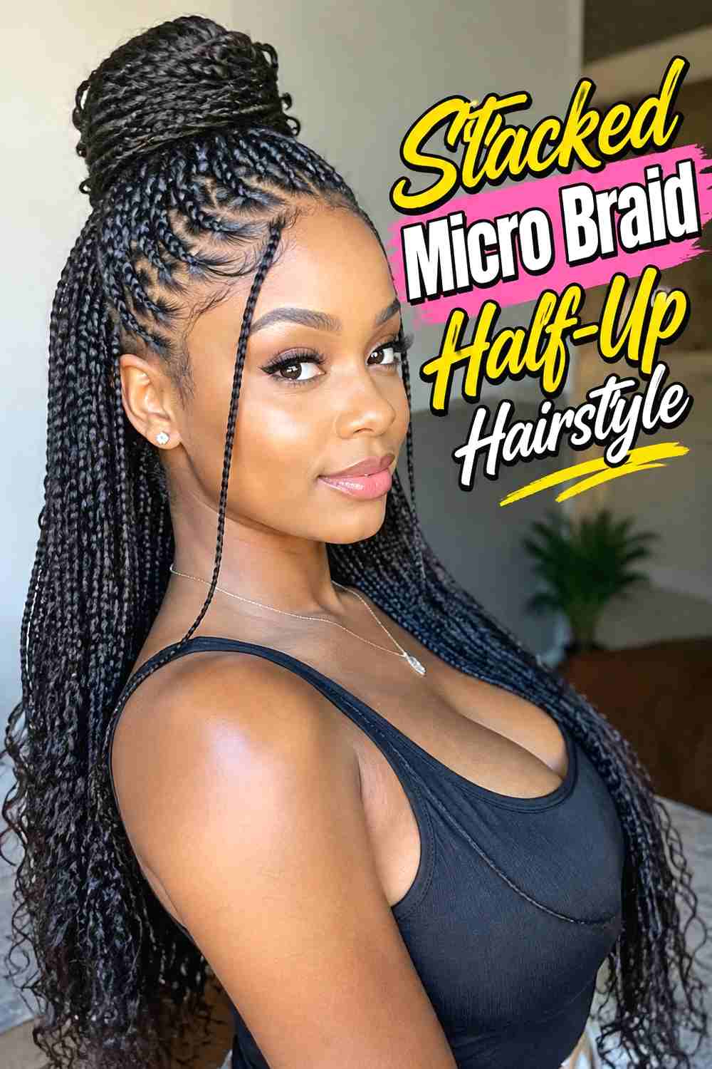 6. Stacked Micro Braid Half Up Hairstyle