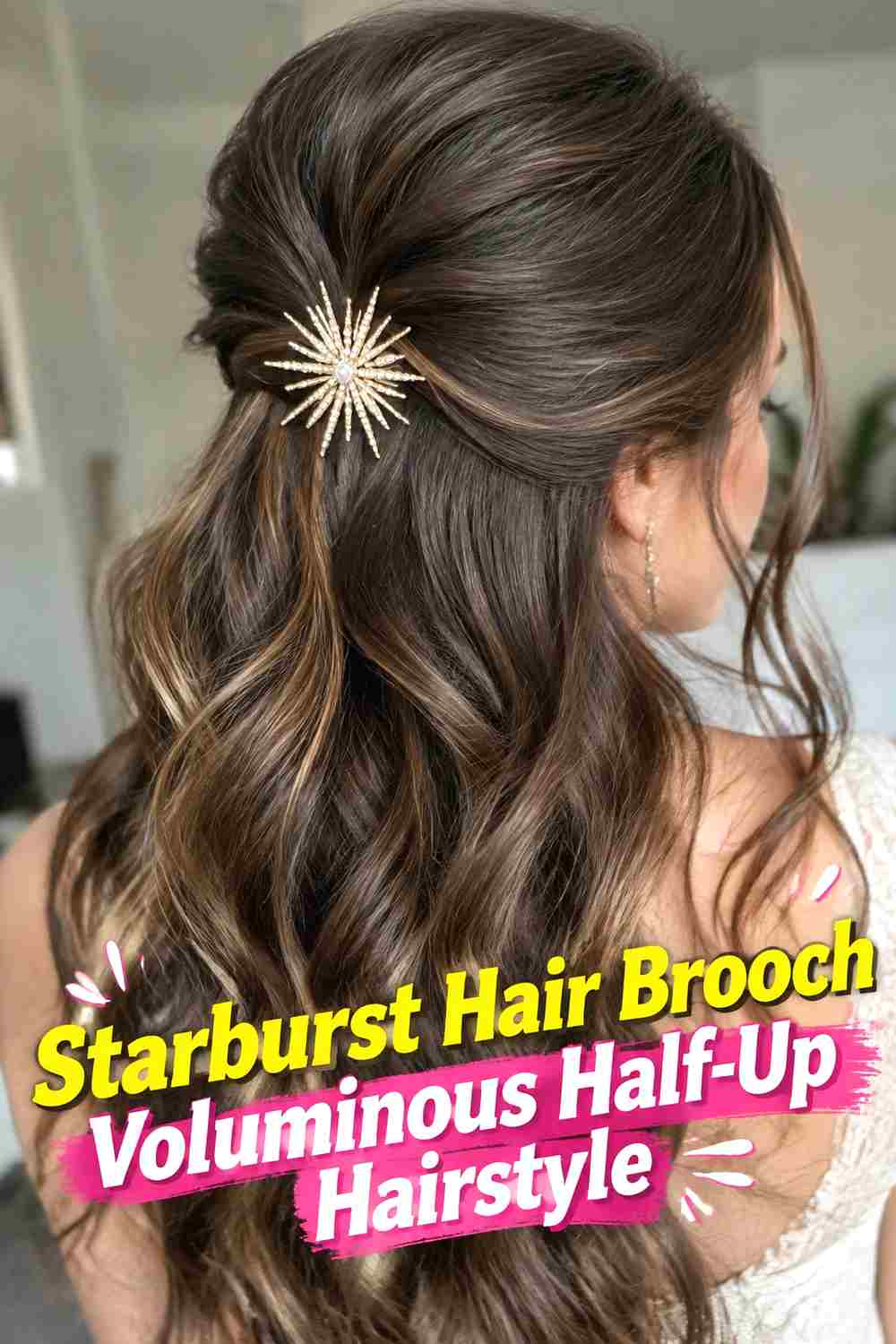 9. Starburst Hair Brooch Voluminous Half Up Hairstyle