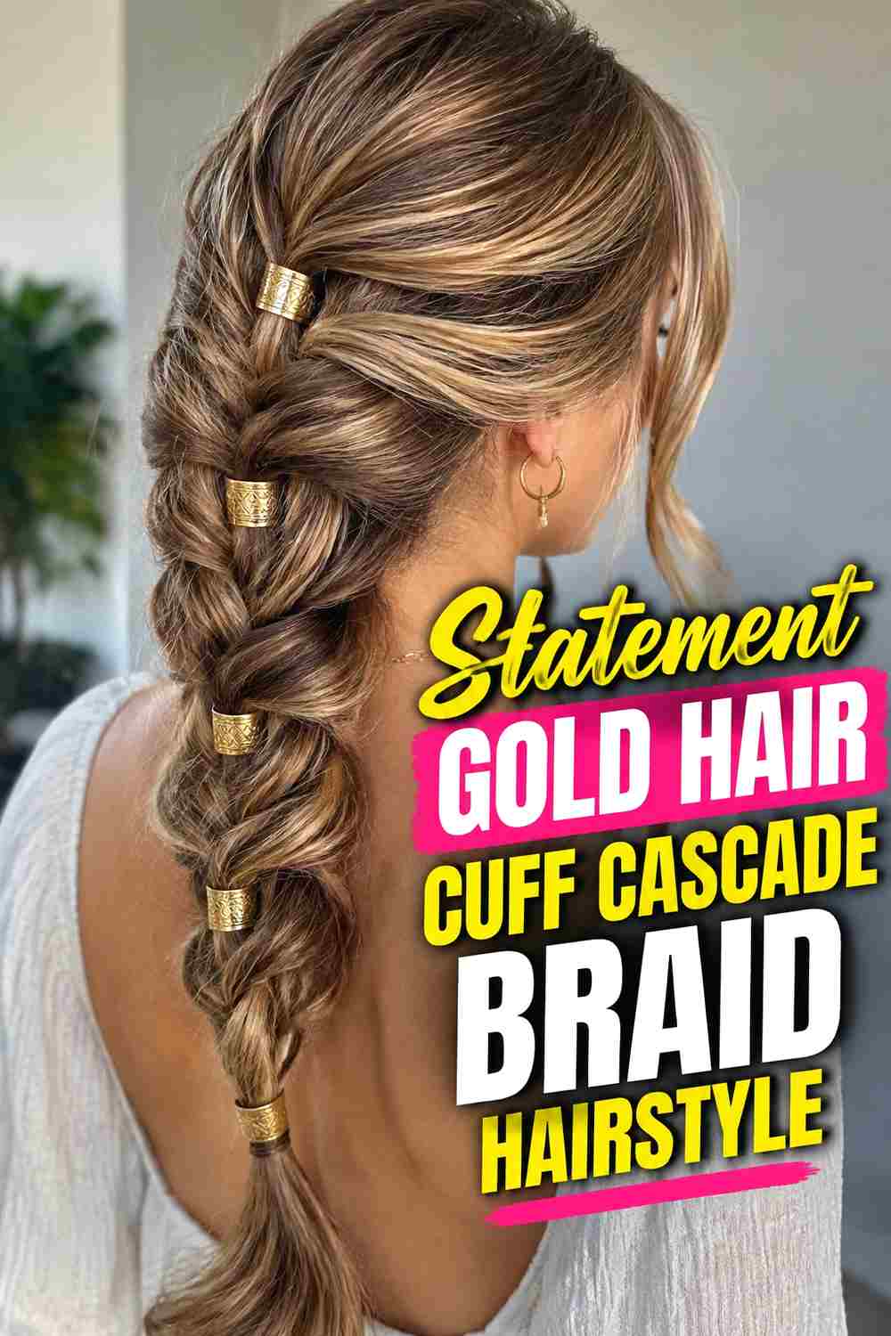 15. Statement Gold Hair Cuff Cascade Braid Hairstyle