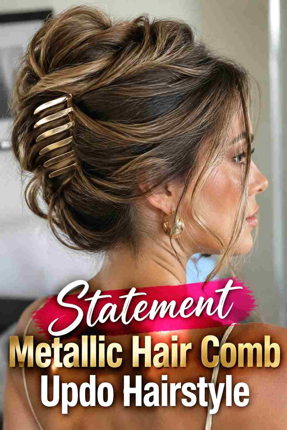 17. Statement Metallic Hair Comb Updo Hairstyle