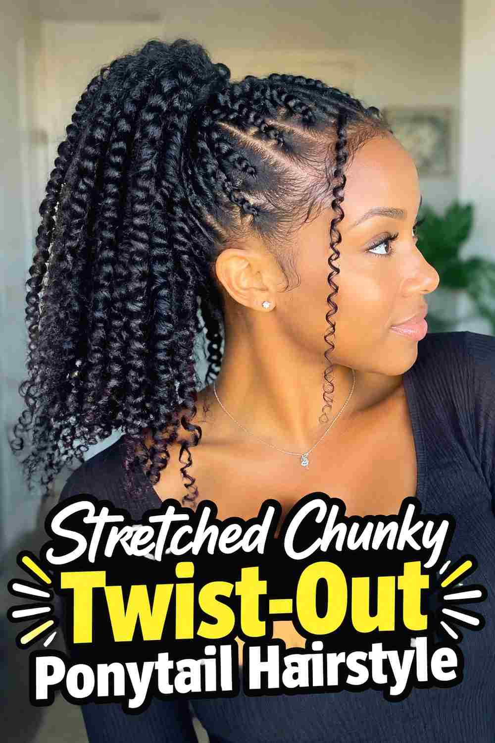 10. Stretched Chunky Twist Out Ponytail Hairstyle