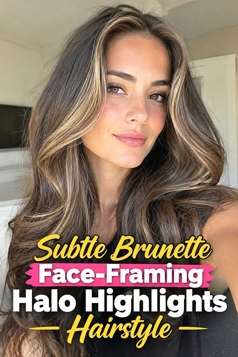 17. Subtle Brunette Face Framing Halo Highlights Hairstyle
