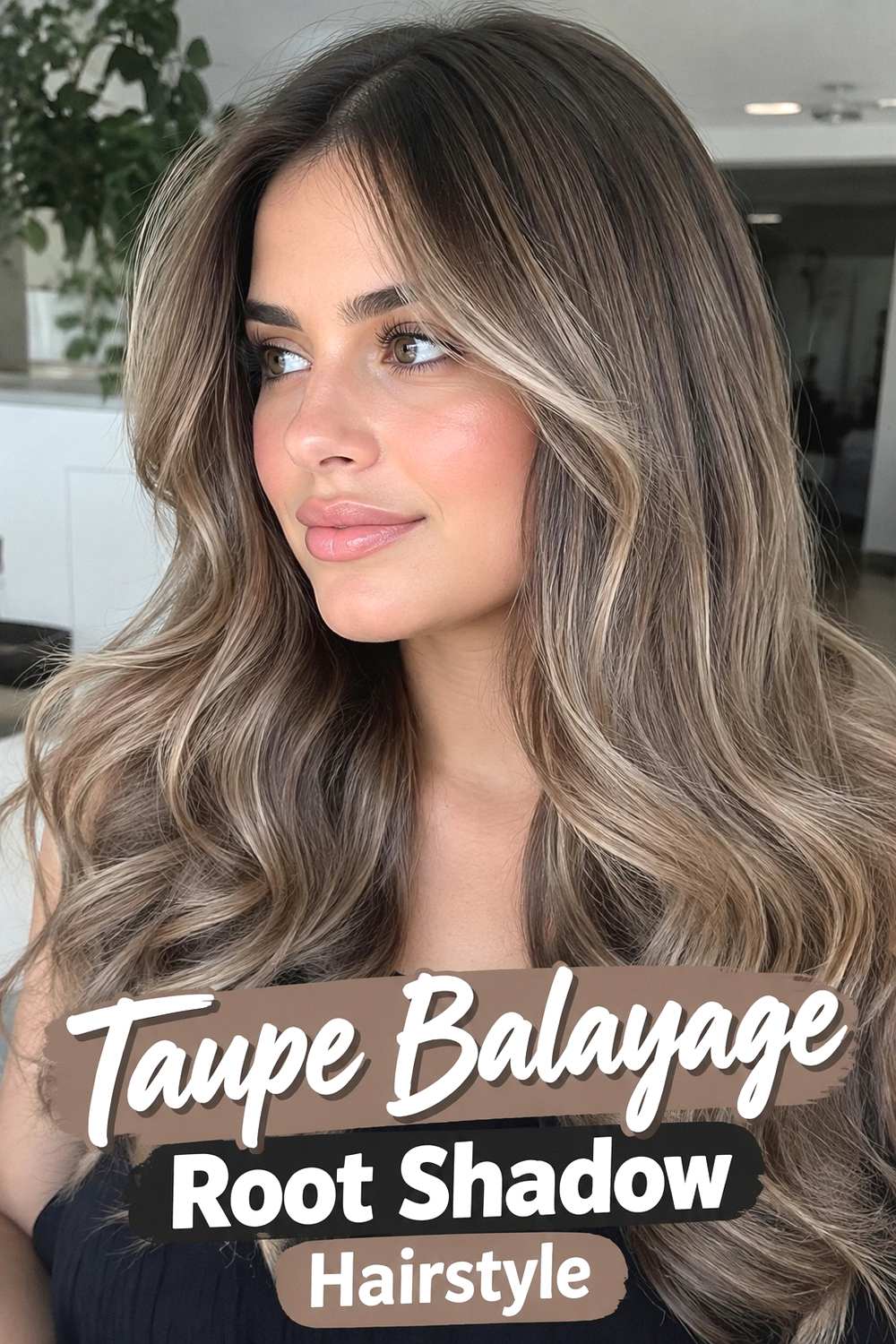 14. Taupe Balayage Root Shadow Hairstyle