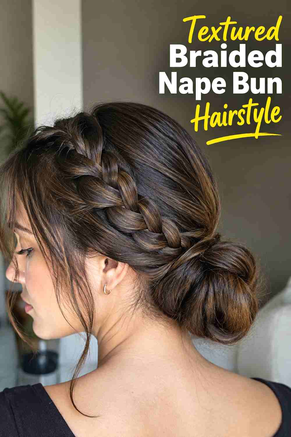 5. Textured Braided Nape Bun Hairstyle