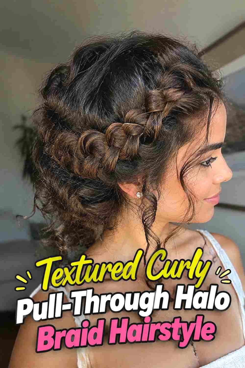 14. Textured Curly Pull Through Halo Braid Hairstyle