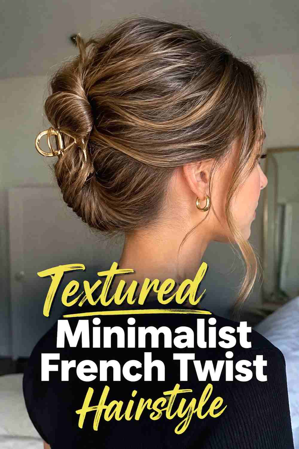 8. Textured Minimalist French Twist Hairstyle