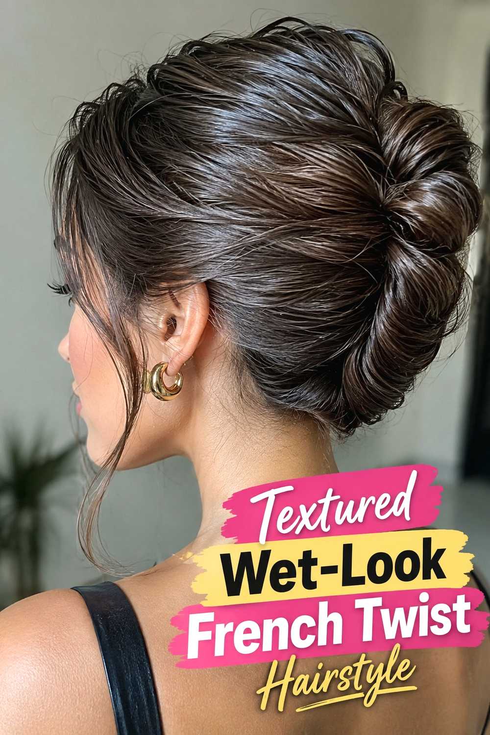 8. Textured Wet Look French Twist Hairstyle