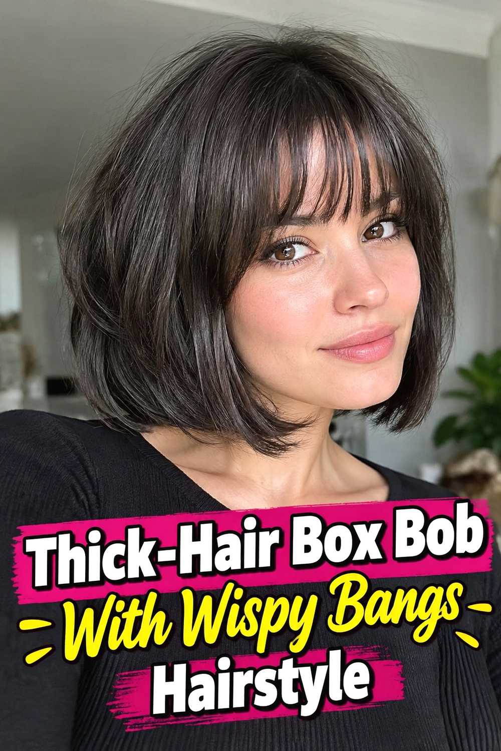 10. Thick Hair Box Bob With Wispy Bangs Hairstyle