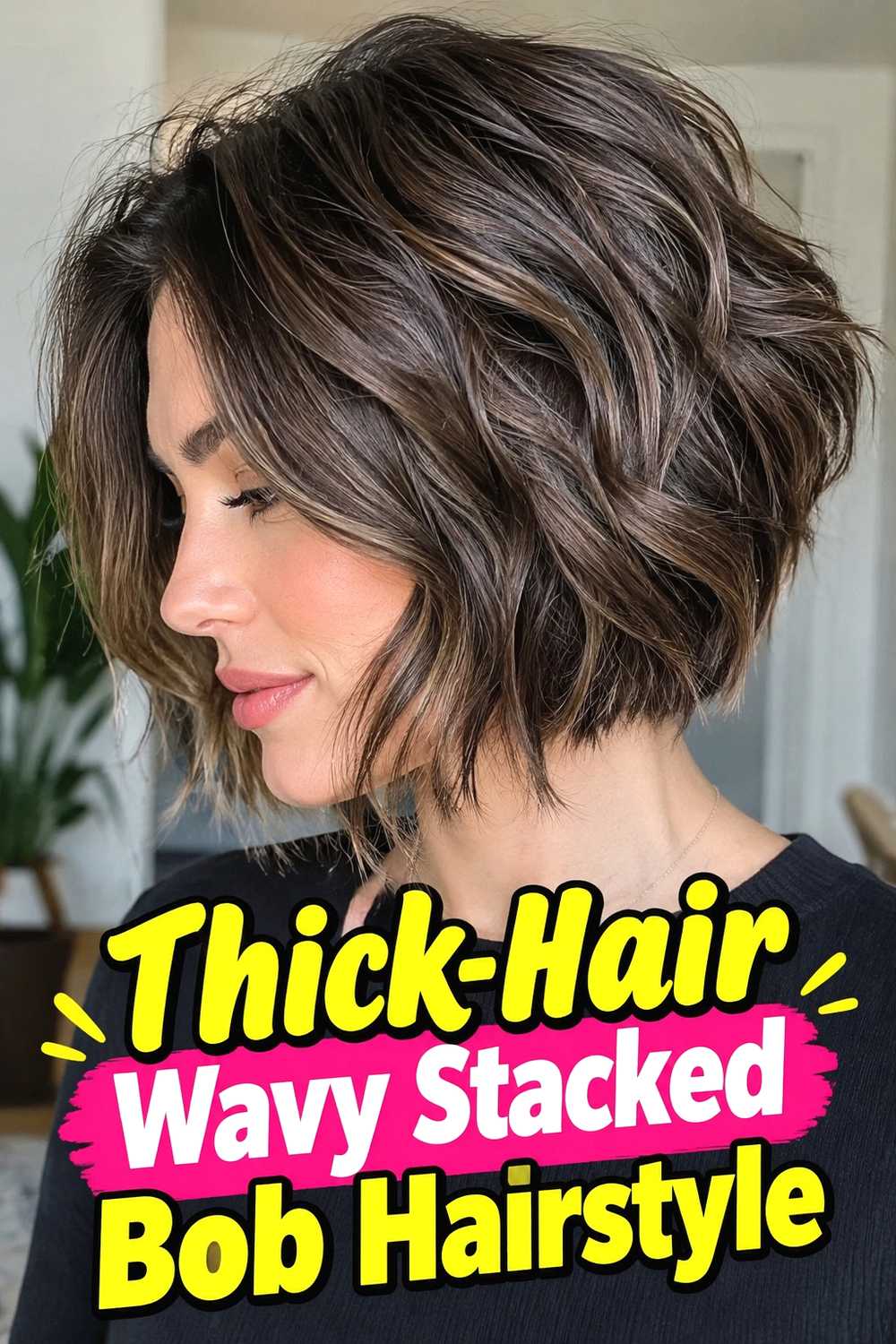 12. Thick Hair Wavy Stacked Bob Hairstyle