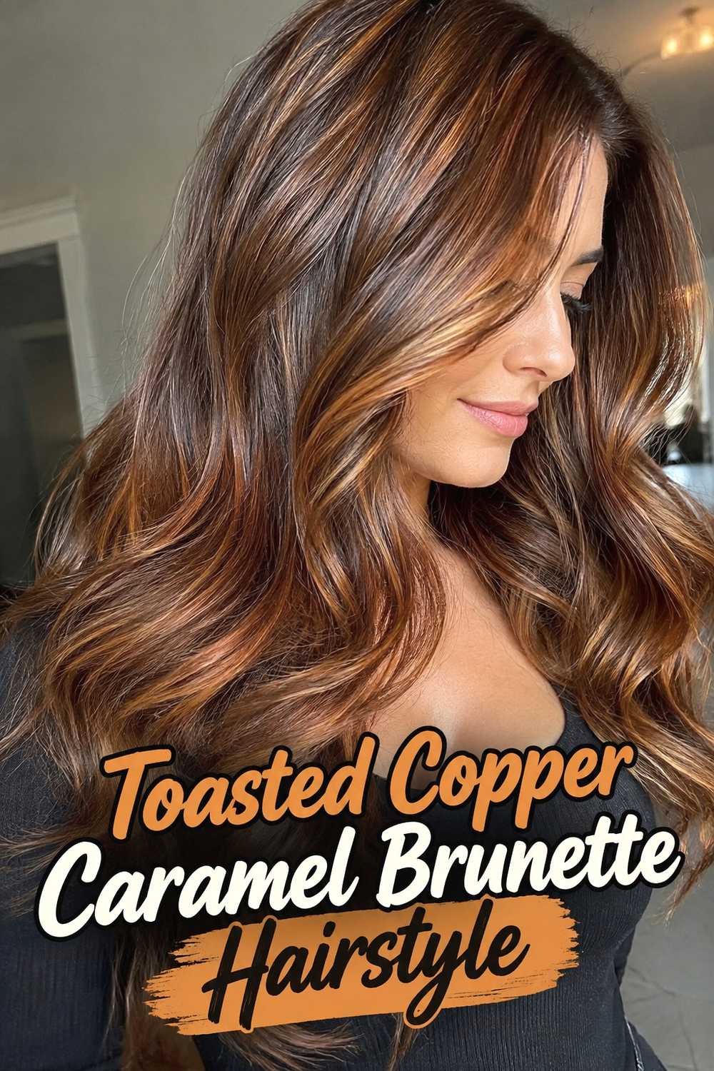 11. Toasted Copper Caramel Brunette Hairstyle