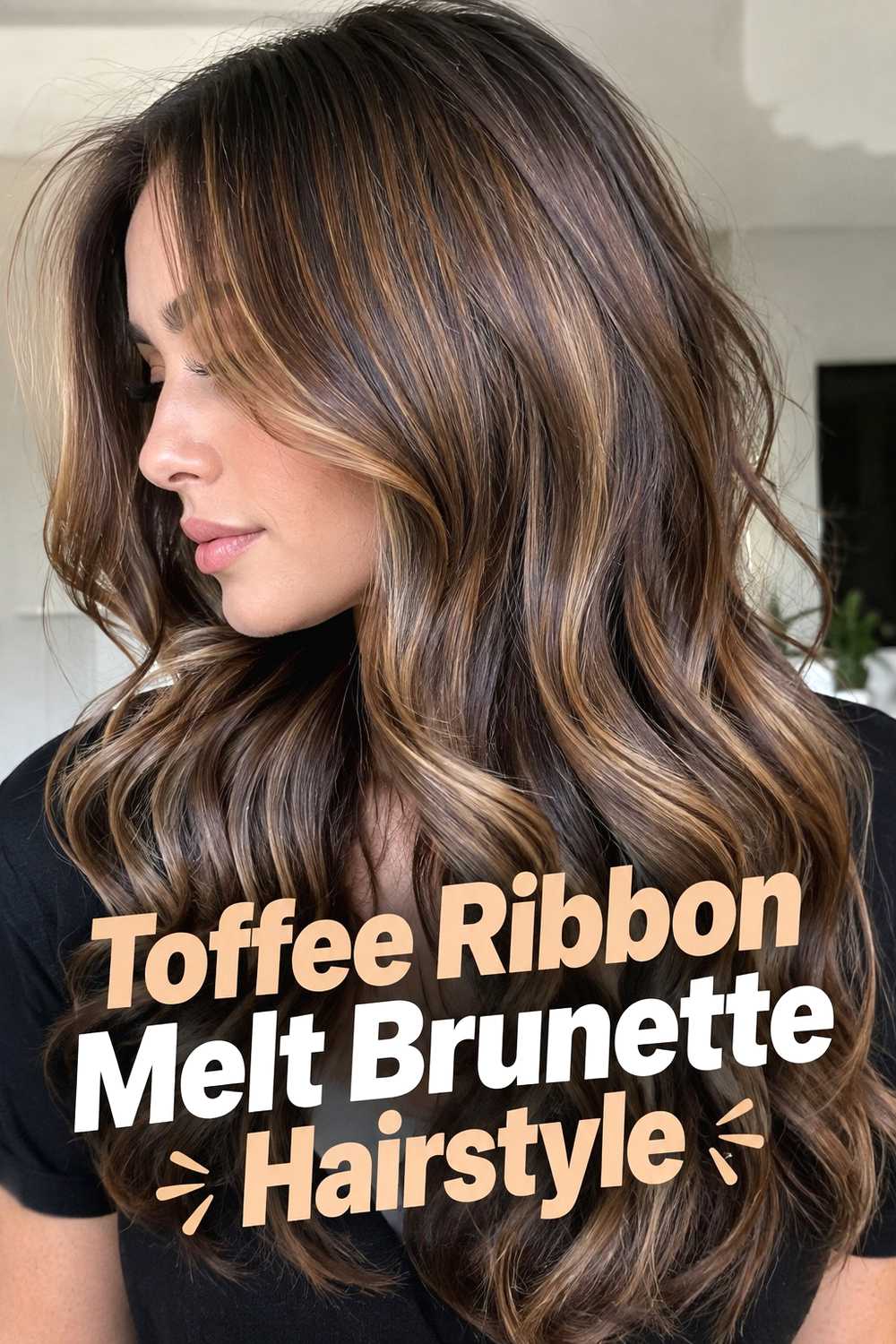 9. Toffee Ribbon Melt Brunette Hairstyle