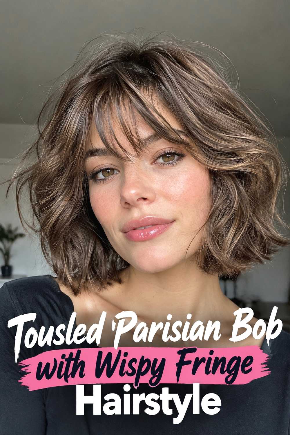 3. Tousled Parisian Bob With Wispy Fringe Hairstyle