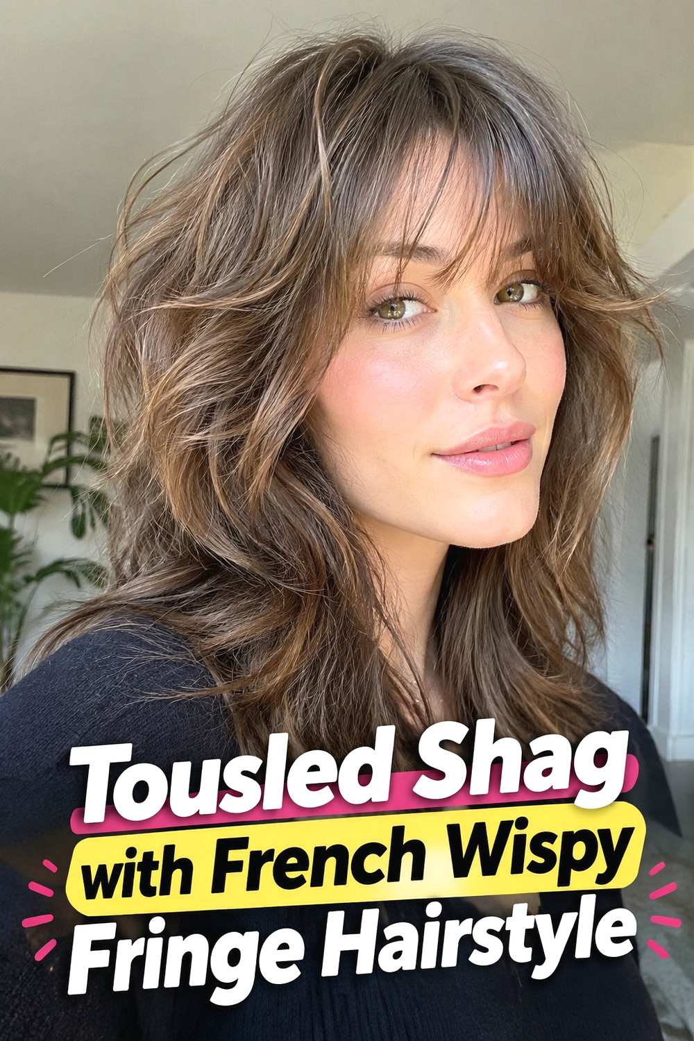 9. Tousled Shag With French Wispy Fringe Hairstyle