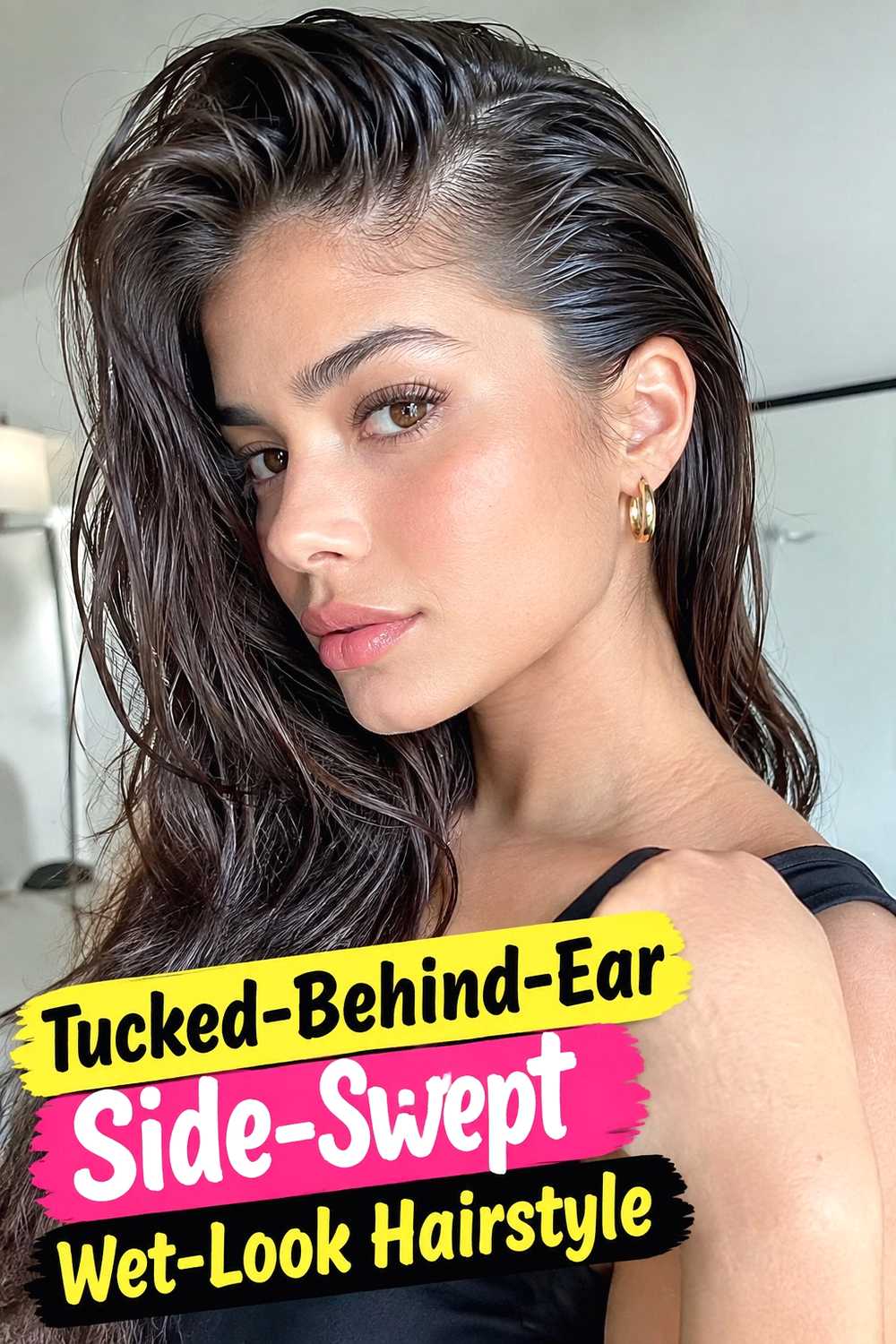 10. Tucked Behind Ear Side Swept Wet Look Hairstyle