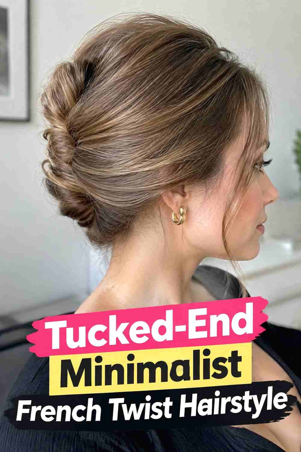 15. Tucked End Minimalist French Twist Hairstyle